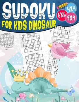 Paperback Sudoku for kids DINOSAUR: Easy and Fun Activity for Childen 6 to 12 with 270 sudoku with Solutions - Increase Memory and Logic Book