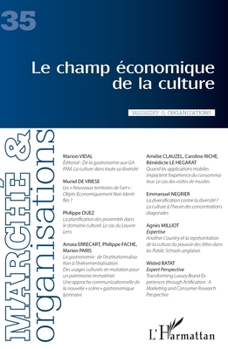 Le champ économique de la culture (Marché & Organisations) (French Edition)