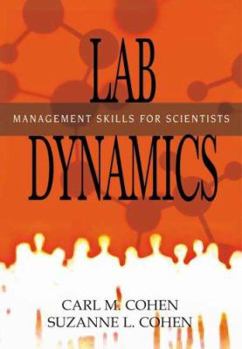 Hardcover Lab Dynamics: Management Skills for Scientists Book