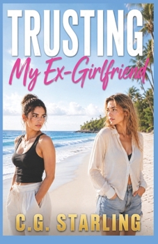 Paperback Trusting My Ex-Girlfriend: A Second-Chance Lesbian Romance Book