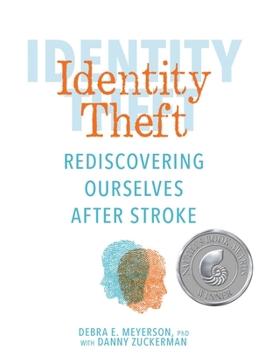 Hardcover Identity Theft: Rediscovering Ourselves After Stroke Book