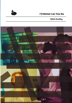 Paperback I'd Better Let You Go Book