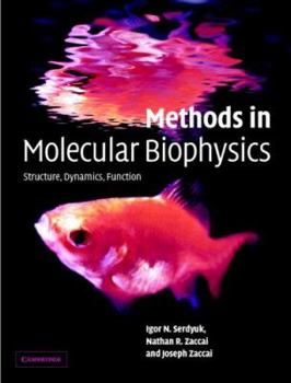 Hardcover Methods in Molecular Biophysics: Structure, Dynamics, Function Book