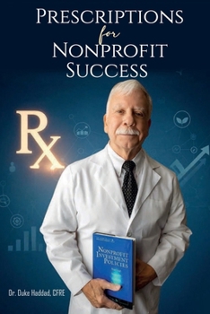 Paperback PRESCRIPTIONS Rx, FOR NONPROFIT SUCCESS Book