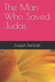 Paperback The Man Who Saved Judas Book