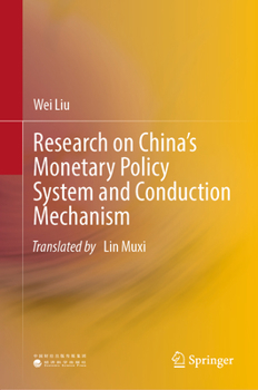 Hardcover Research on China's Monetary Policy System and Conduction Mechanism Book