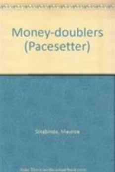 Paperback The money-doublers (Pacesetters) Book