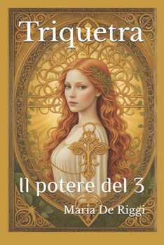 Paperback Triquetra: Il potere del 3 [Italian] Book