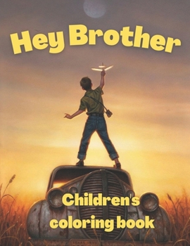 Paperback Hey Brother children's coloring book