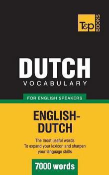 Paperback Dutch Vocabulary for English Speakers - 7000 Words Book