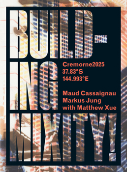 Paperback Building Mixity!: Cremorne2025/37.83°s/144.993°e Book
