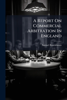 Paperback A Report On Commercial Arbitration In England Book