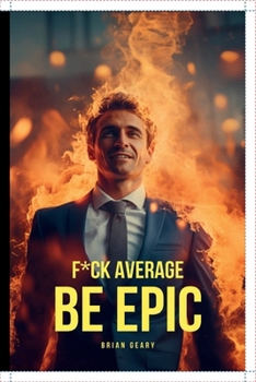 Paperback F*ck Average: Be Epic Book