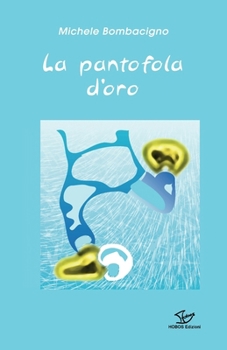 Paperback La pantofola d'oro [Italian] Book