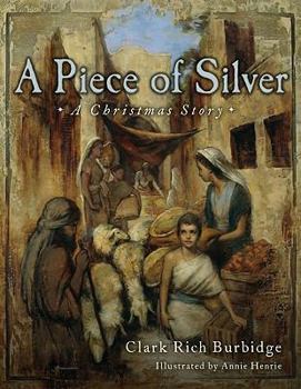 Hardcover A Piece of Silver: A Christmas Story Book