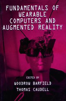 Paperback Fundamentals of Wearable Computers and Augmented Reality Book