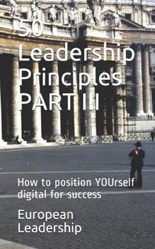 Paperback 50 Leadership Principles PART III: How to position YOUrself digital for success Book