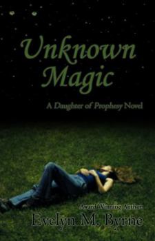 Paperback Unknown Magic (Daughter of Prophecy, Book 1) Book