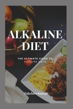 Paperback Alkaline Diet: The Ultimate Guide To Alkaline Diet Book