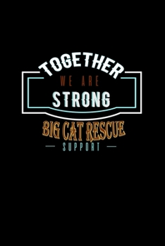 Together we are strong big cat rescue support: Food Journal | Track your Meals | Eat clean and fit | Breakfast Lunch Diner Snacks | Time Items Serving Cals Sugar Protein Fiber Carbs Fat | 110 pages
