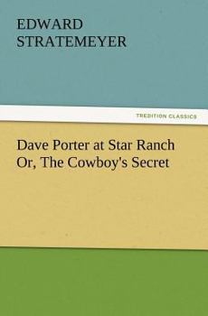Dave Porter at Star Ranch or The Cowboy's Secret