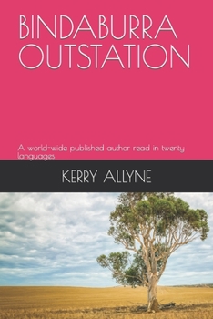 Paperback Bindaburra Outstation: A world-wide published author read in twenty languages Book