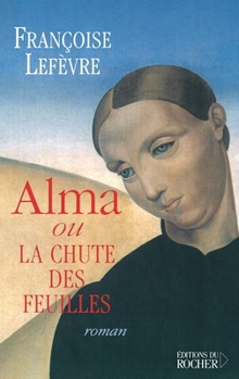 Paperback Alma ou la Chute des feuilles [French] Book