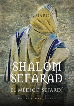 Hardcover Shalom Sefarad: El Medico Sefardi [Spanish] Book