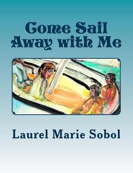 Paperback Come Sail Away with Me Book