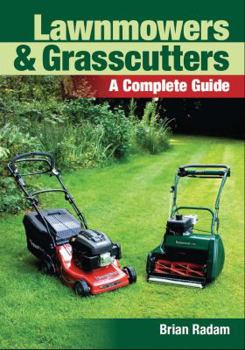 Paperback Lawnmowers & Grasscutters: A Complete Guide Book