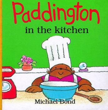 Hardcover Paddington in the Kitchen-Board Book