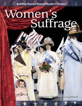 Women's Suffrage - Book  of the 20th Century: Building Fluency Through Reader's Theater