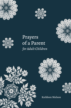 Paperback Prayers of a Parent for Adult Children Book