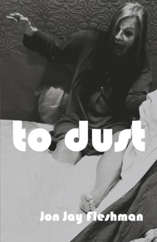 Paperback To Dust: A Modern Murder-Mystery Fairy Tale for Grown-Ups Book