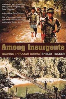 Paperback Among Insurgents: Walking Through Burma Book