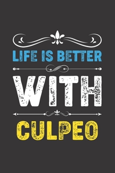 Paperback Life Is Better With Culpeo: Funny Culpeo Lovers Gifts Dot Grid Journal Notebook 6x9 120 Pages Book