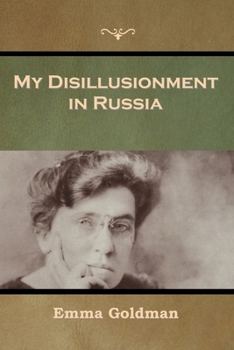 Paperback My Disillusionment in Russia Book