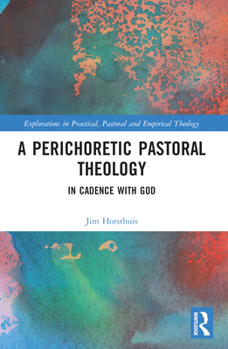 Paperback A Perichoretic Pastoral Theology: In Cadence with God Book