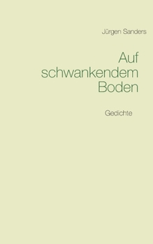 Paperback Auf schwankendem Boden: Gedichte [German] Book