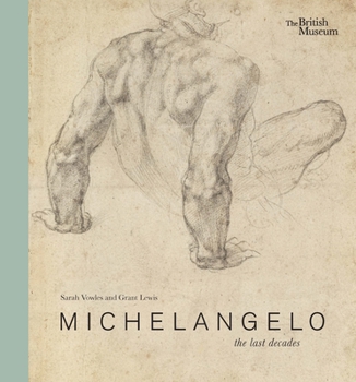 Hardcover Michelangelo: The Last Decades Book