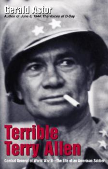 Hardcover Terrible Terry Allen: Combat General of World War II - The Life of an American Soldier Book