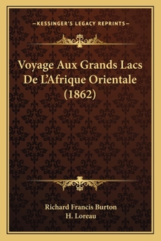 Voyages Aux Grands Lacs de l'Afrique Orientale