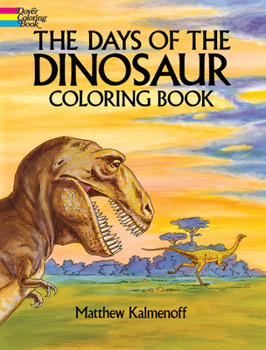 Paperback The Days of the Dinosaur Coloring Book