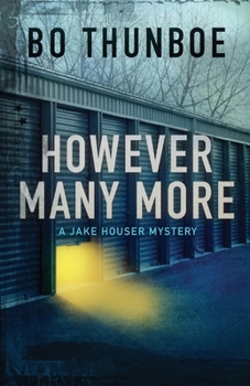 However Many More - Book #2 of the Jake Houser