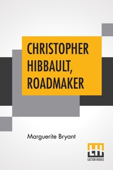 Paperback Christopher Hibbault, Roadmaker Book