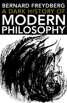 Paperback Dark History of Modern Philosophy Book