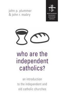 Paperback Who Are the Independent Catholics? Book