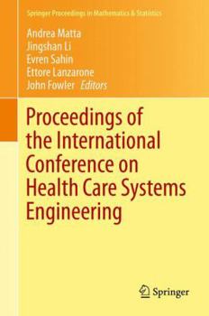 Hardcover Proceedings of the International Conference on Health Care Systems Engineering Book