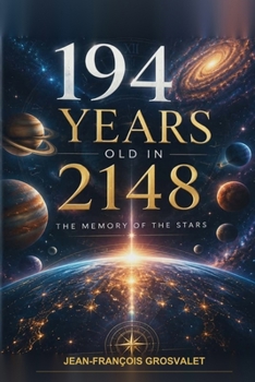 194 Years old in 2148: The Memory of the Stars