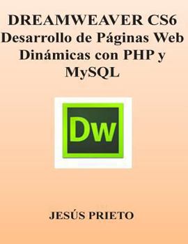 Paperback Dreamweaver Cs6. Desarrollo de Paginas Web Dinamicas Con PHP Y MySQL [Spanish] Book